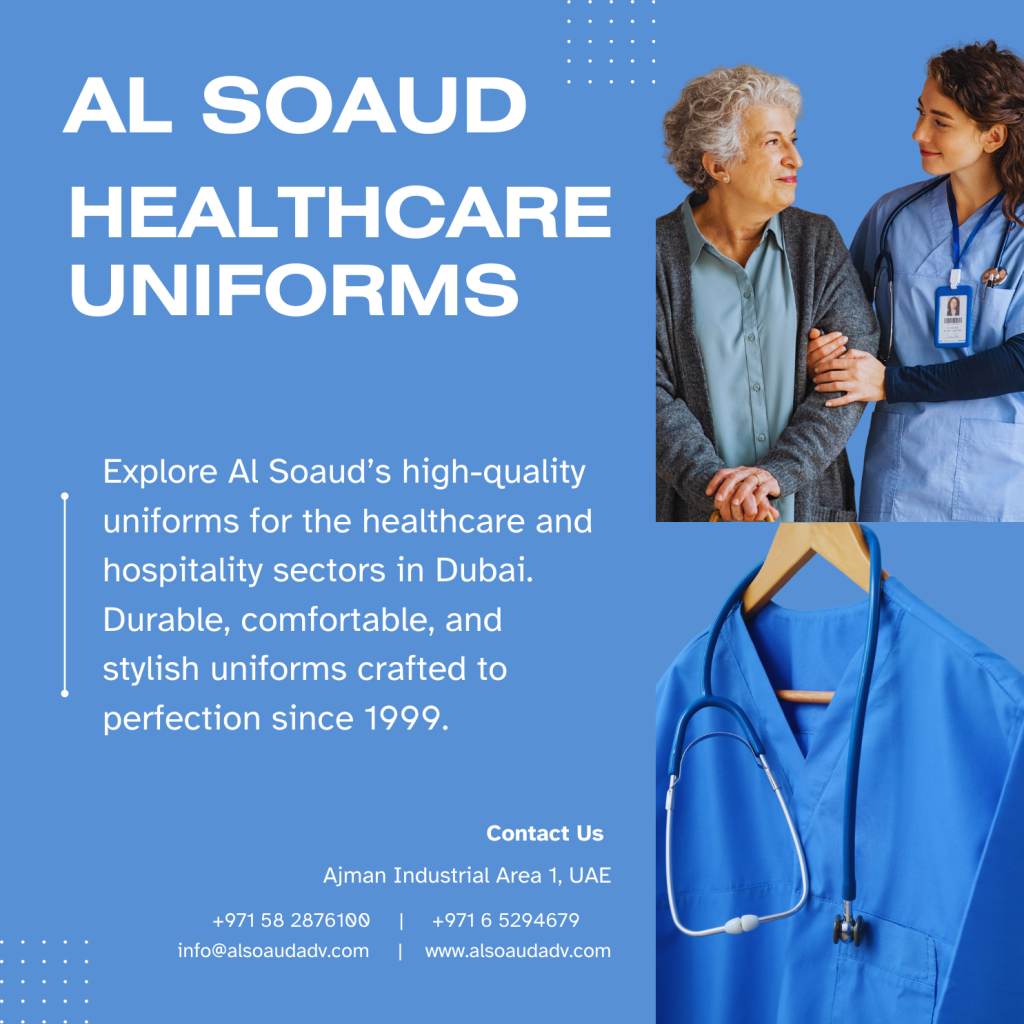 Al Soaud Healthcare Uniforms; Healthcare uniforms; healthcare uniforms in Dubai;